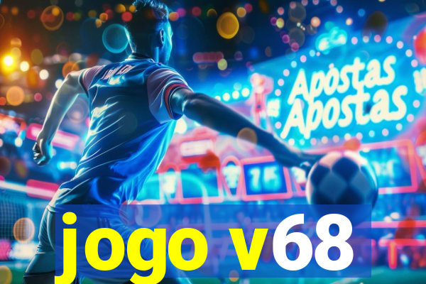 jogo v68