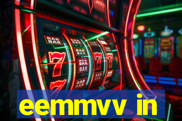 eemmvv in