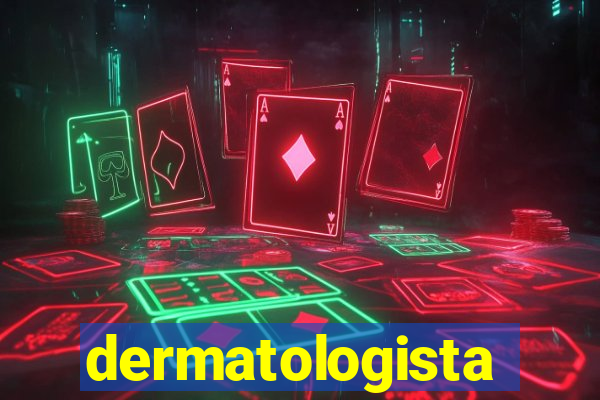 dermatologista quanto ganha