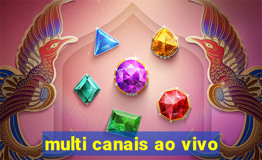 multi canais ao vivo