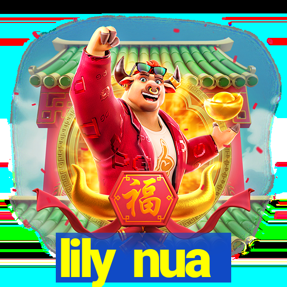 lily nua