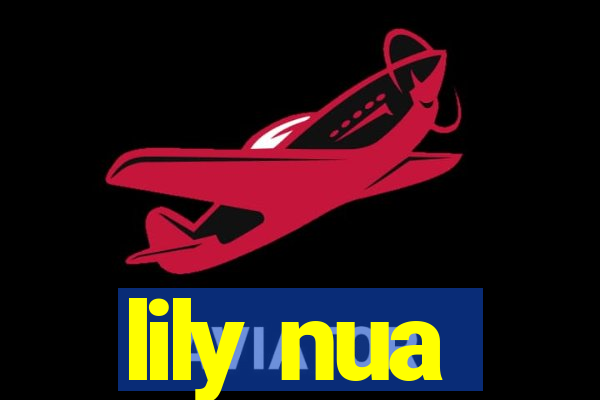lily nua
