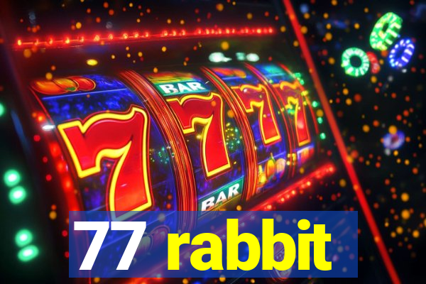 77 rabbit