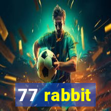77 rabbit
