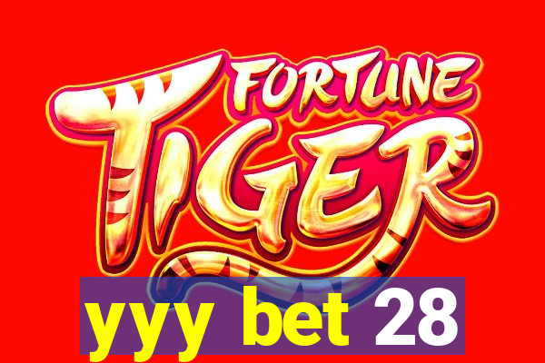 yyy bet 28