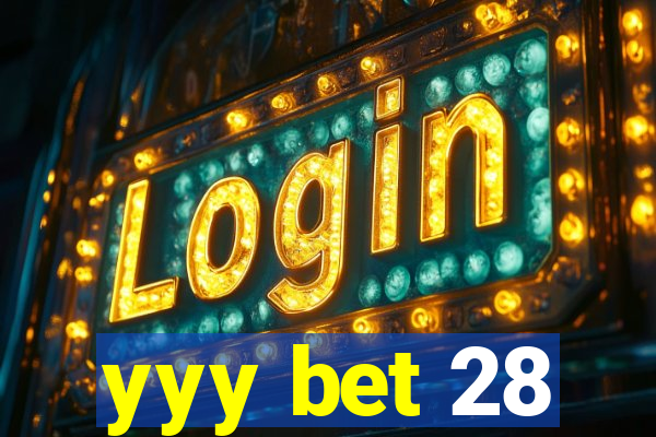 yyy bet 28