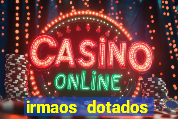irmaos dotados roleta russa