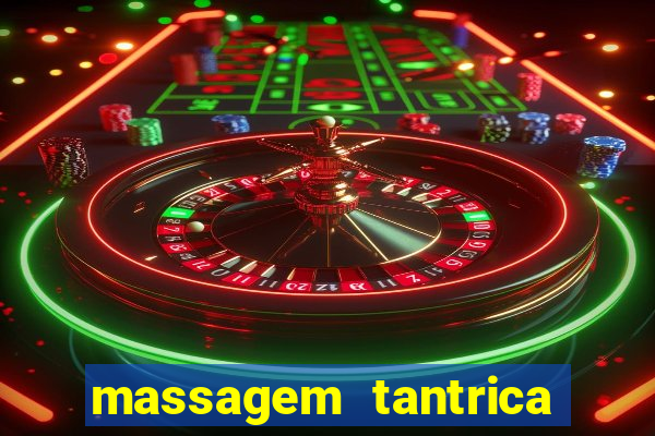 massagem tantrica porto alegre