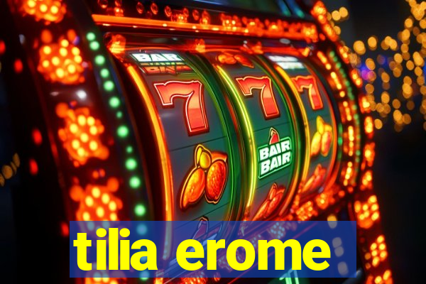 tilia erome