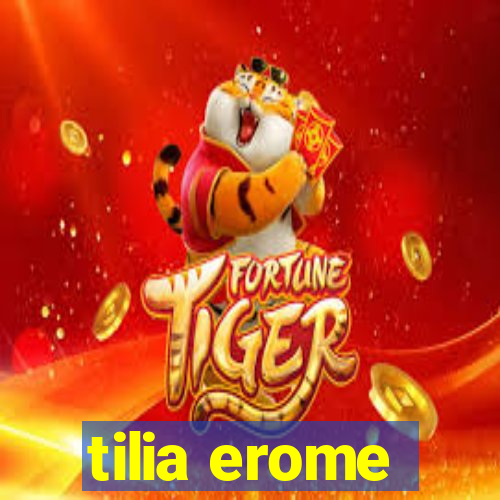 tilia erome