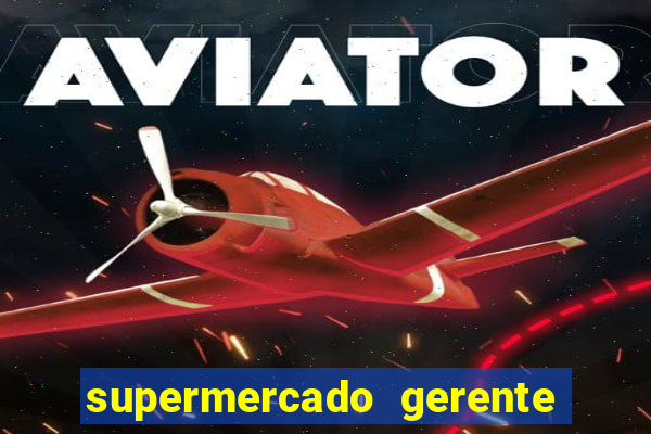 supermercado gerente simulator dinheiro infinito