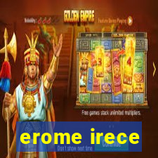 erome irece