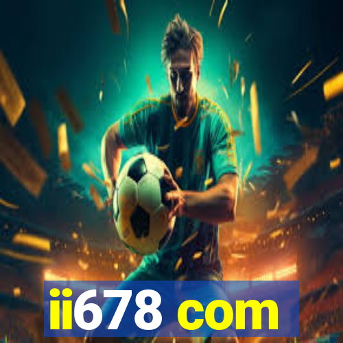 ii678 com