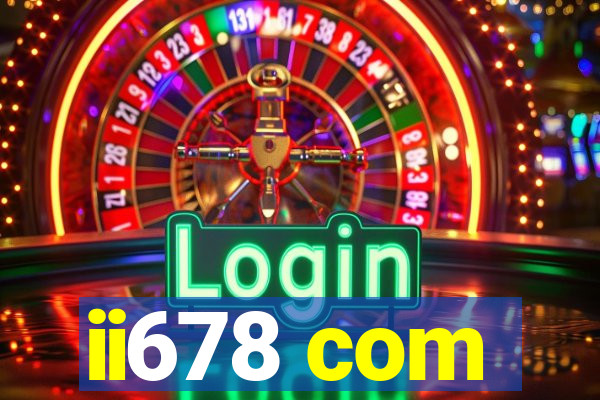 ii678 com