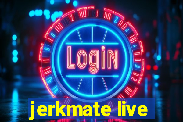 jerkmate live