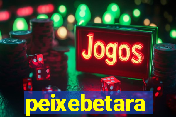 peixebetara