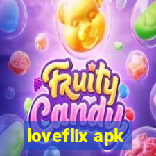 loveflix apk