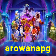 arowanapg