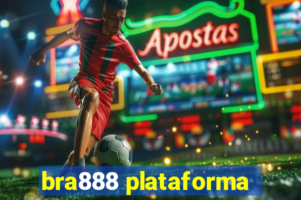 bra888 plataforma