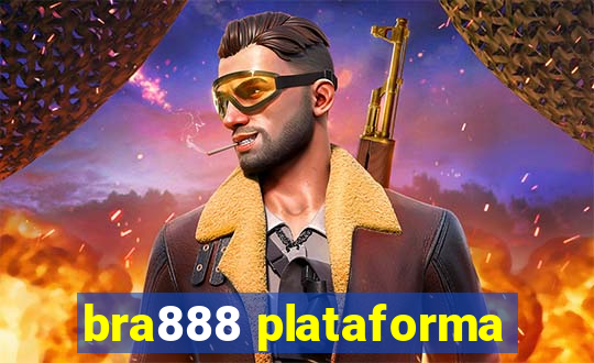 bra888 plataforma
