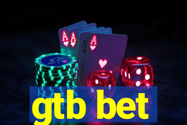 gtb bet