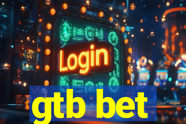 gtb bet