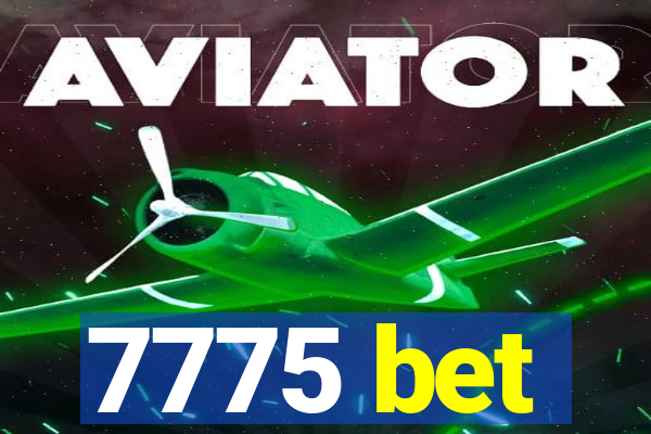 7775 bet