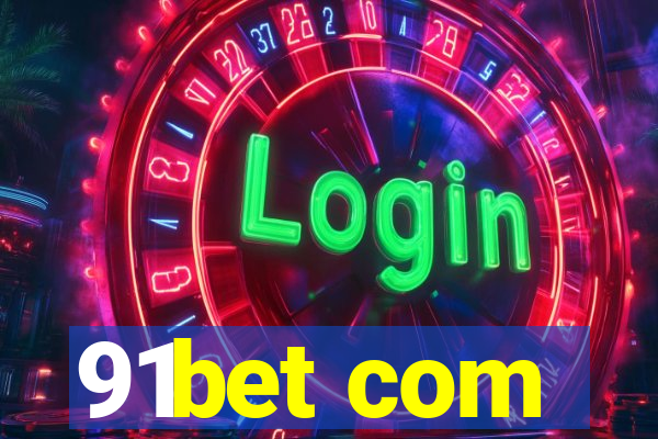 91bet com