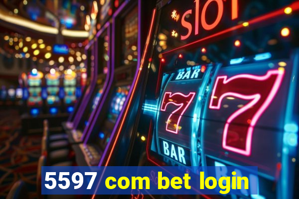 5597 com bet login