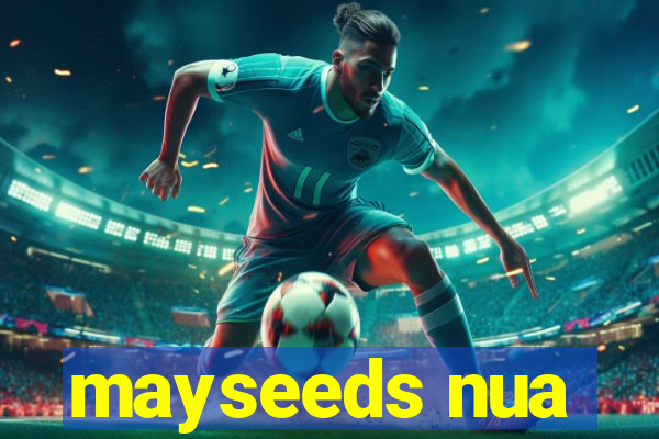 mayseeds nua