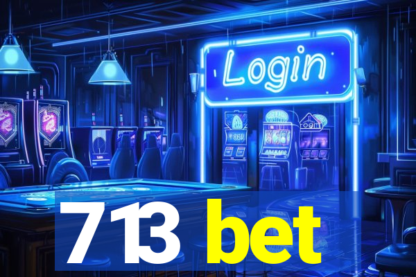 713 bet