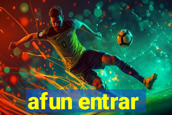 afun entrar