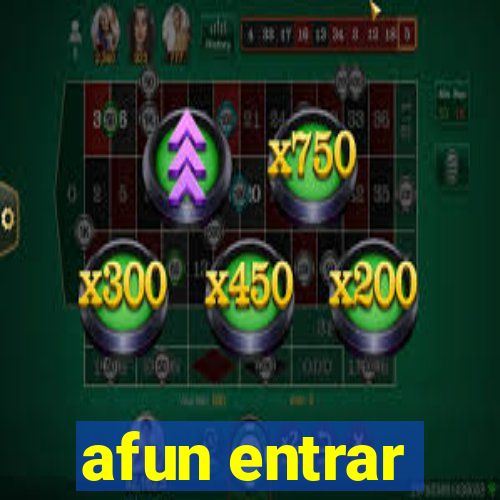 afun entrar