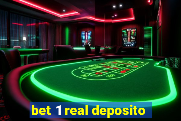 bet 1 real deposito