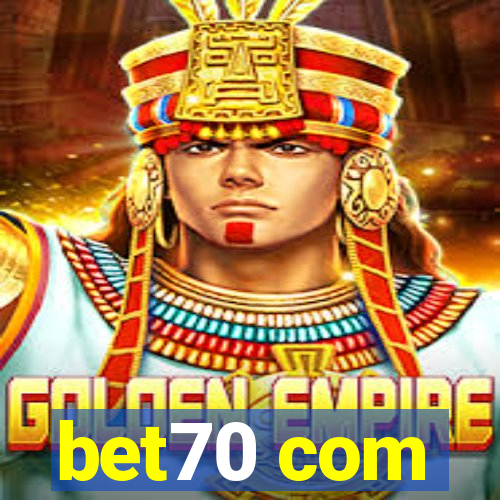 bet70 com