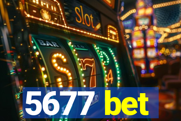 5677 bet