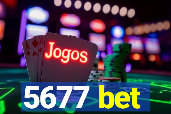 5677 bet