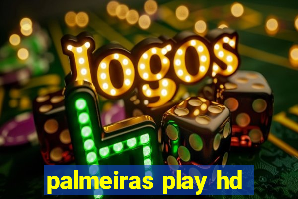 palmeiras play hd