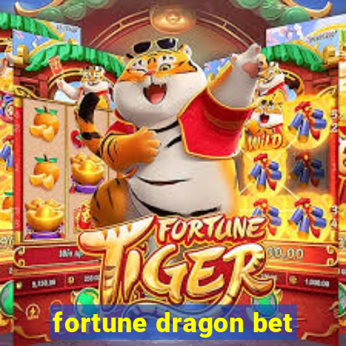 fortune dragon bet