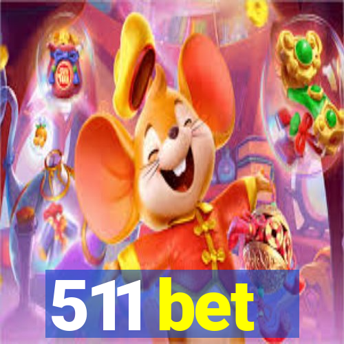 511 bet