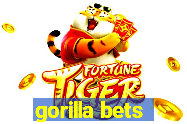 gorilla bets