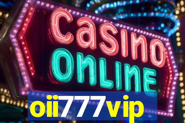 oii777vip