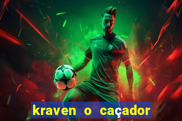 kraven o caçador via torrent