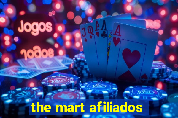 the mart afiliados