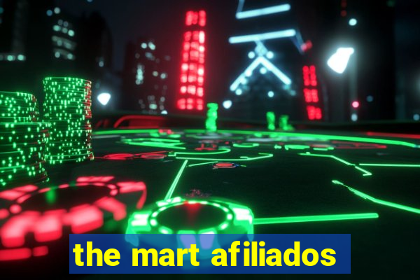 the mart afiliados