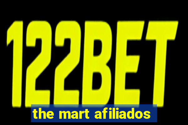 the mart afiliados