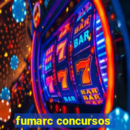 fumarc concursos