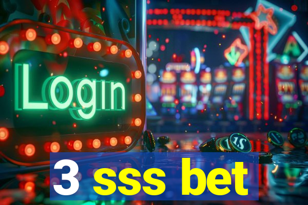 3 sss bet