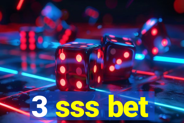 3 sss bet