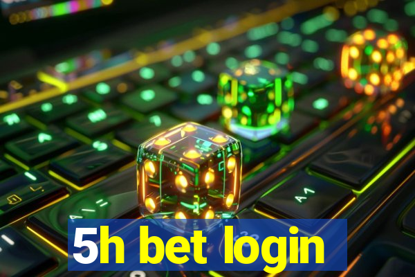 5h bet login